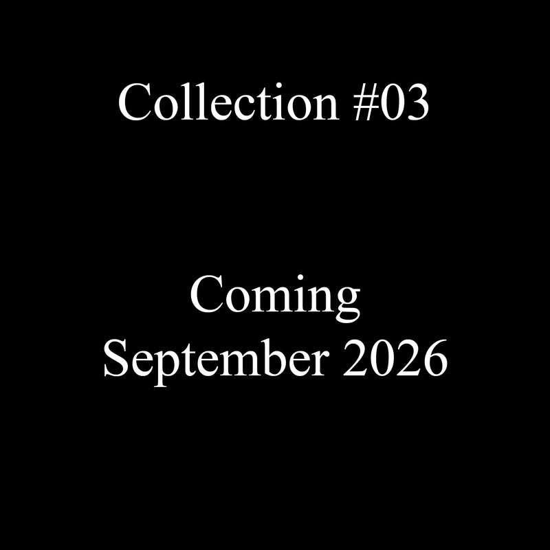 COLLECTION #03. 2026